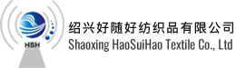 Shaoxing HaoSuiHao Textile Co., Ltd